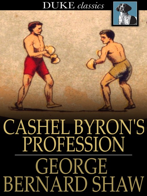 Title details for Cashel Byron's Profession by George Bernard Shaw - Wait list